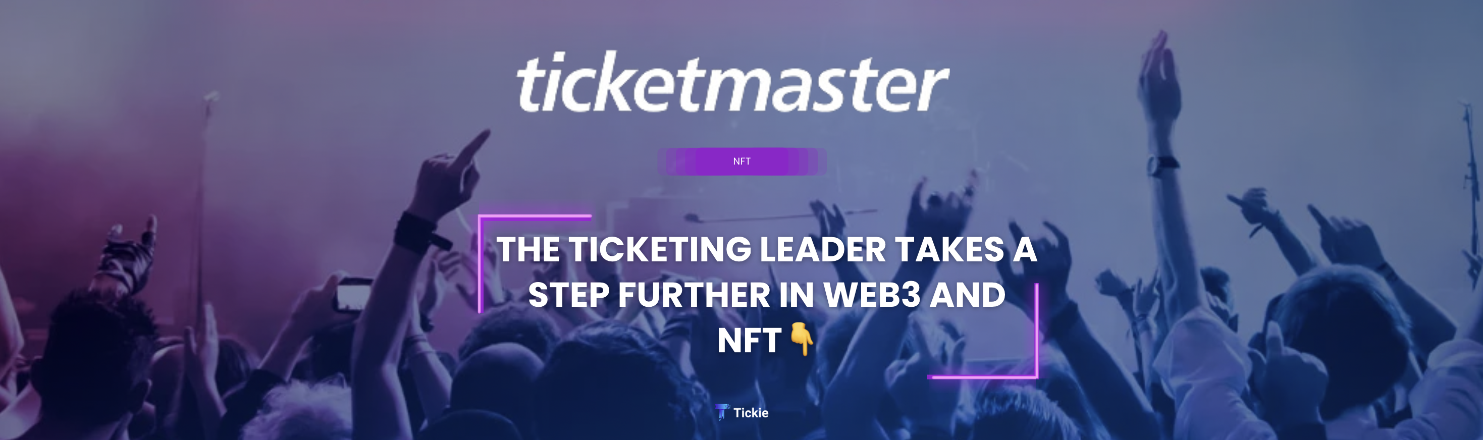 Ticketmaster Web3 et les NFT